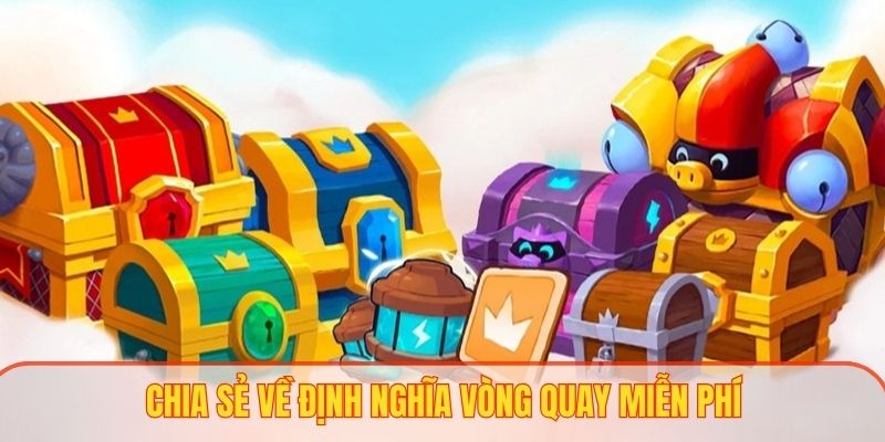WW88 giúp mọi người am hiểu về định nghĩa vòng quay miễn phí 